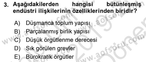 Endüstri İlişkileri Dersi 2019 - 2020 Yılı (Final) Dönem Sonu Sınav Soruları 3. Soru