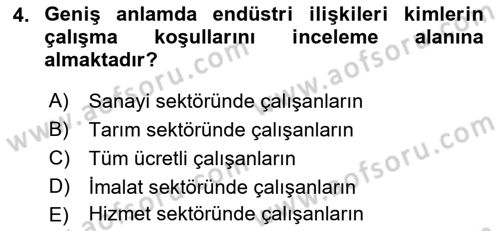 Endüstri İlişkileri Dersi Ara Sınavı Deneme Sınav Soruları 4. Soru