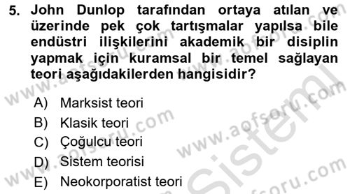 Endüstri İlişkileri Dersi 2021 - 2022 Yılı (Vize) Ara Sınav Soruları 5. Soru