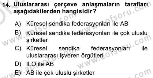 Endüstri İlişkileri Dersi 2021 - 2022 Yılı Yaz Okulu Sınav Soruları 14. Soru