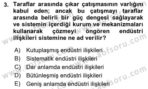 Endüstri İlişkileri Dersi 2021 - 2022 Yılı Yaz Okulu Sınav Soruları 3. Soru