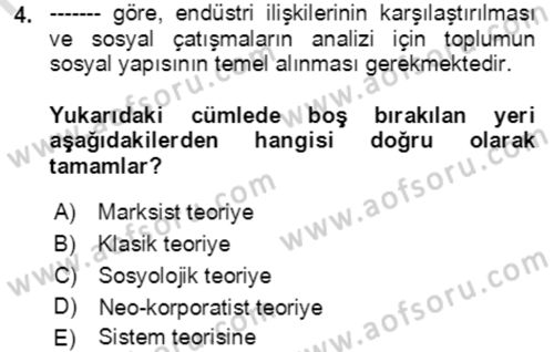 Endüstri İlişkileri Dersi Ara Sınavı Deneme Sınav Soruları 4. Soru