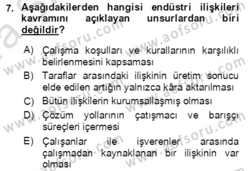 Endüstri İlişkileri Dersi Ara Sınavı Deneme Sınav Soruları 7. Soru