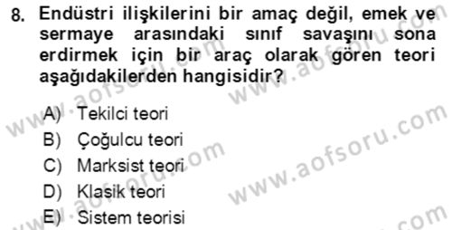 Endüstri İlişkileri Dersi Ara Sınavı Deneme Sınav Soruları 8. Soru