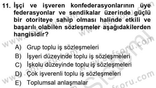 Endüstri İlişkileri Dersi 2022 - 2023 Yılı (Final) Dönem Sonu Sınav Soruları 11. Soru