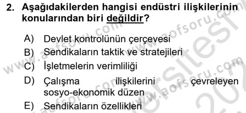 Endüstri İlişkileri Dersi 2023 - 2024 Yılı (Final) Dönem Sonu Sınav Soruları 2. Soru