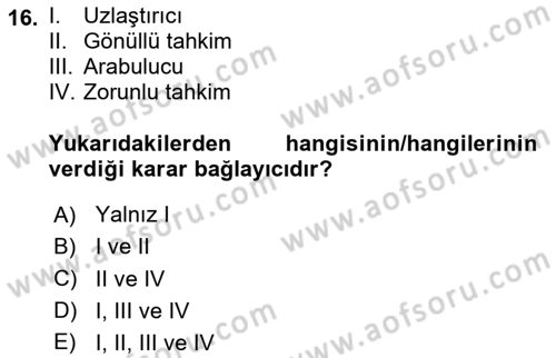 Endüstri İlişkileri Dersi 2024 - 2025 Yılı Yaz Okulu Sınav Soruları 16. Soru