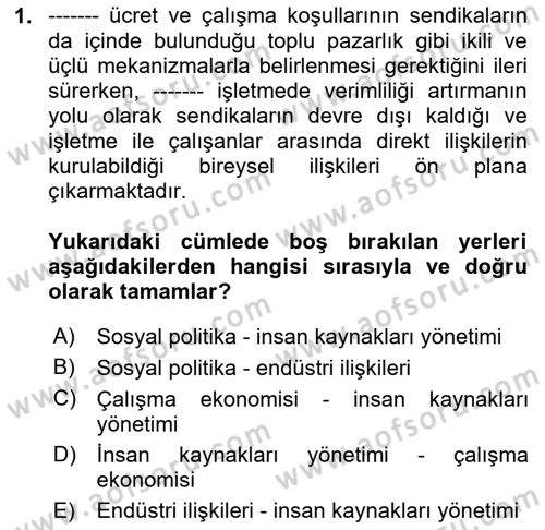 Endüstri İlişkileri Dersi 2025 - 2026 Yılı (Vize) Ara Sınav Soruları 1. Soru