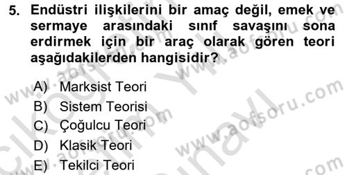 Endüstri İlişkileri Dersi 2025 - 2026 Yılı (Vize) Ara Sınav Soruları 5. Soru