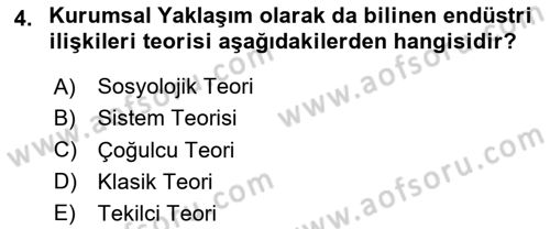 Endüstri İlişkileri Dersi 2025 - 2026 Yılı Yaz Okulu Sınav Soruları 4. Soru