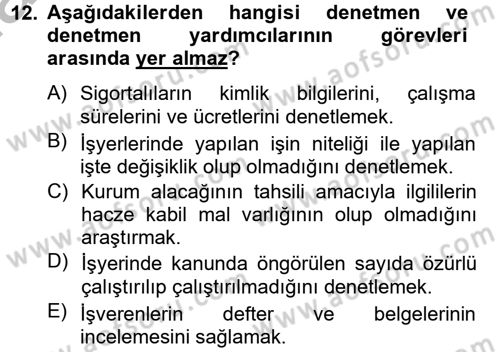 Çalışma Yaşamının Denetimi Dersi 2012 - 2013 Yılı (Final) Dönem Sonu Sınav Soruları 12. Soru