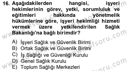 Çalışma Yaşamının Denetimi Dersi 2012 - 2013 Yılı (Final) Dönem Sonu Sınav Soruları 16. Soru