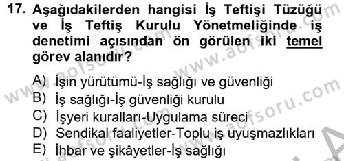 Çalışma Yaşamının Denetimi Dersi 2012 - 2013 Yılı (Final) Dönem Sonu Sınav Soruları 17. Soru