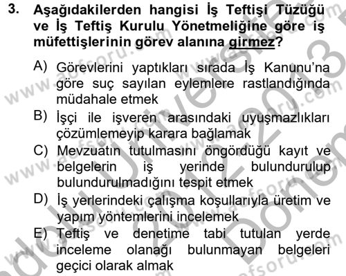 Çalışma Yaşamının Denetimi Dersi 2012 - 2013 Yılı (Final) Dönem Sonu Sınav Soruları 3. Soru