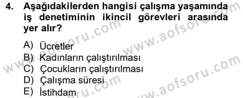 Çalışma Yaşamının Denetimi Dersi 2012 - 2013 Yılı (Final) Dönem Sonu Sınav Soruları 4. Soru