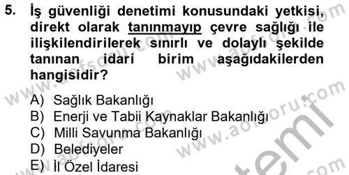 Çalışma Yaşamının Denetimi Dersi 2012 - 2013 Yılı (Final) Dönem Sonu Sınav Soruları 5. Soru