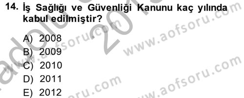 Çalışma Yaşamının Denetimi Dersi 2013 - 2014 Yılı (Vize) Ara Sınav Soruları 14. Soru