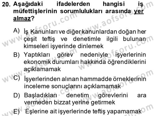 Çalışma Yaşamının Denetimi Dersi 2013 - 2014 Yılı (Vize) Ara Sınav Soruları 20. Soru
