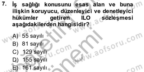 Çalışma Yaşamının Denetimi Dersi 2013 - 2014 Yılı (Vize) Ara Sınav Soruları 7. Soru