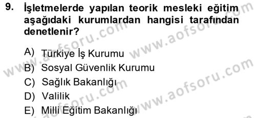 Çalışma Yaşamının Denetimi Dersi 2013 - 2014 Yılı (Final) Dönem Sonu Sınav Soruları 9. Soru