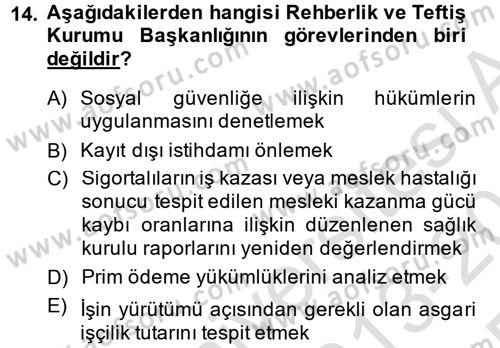 Çalışma Yaşamının Denetimi Dersi 2013 - 2014 Yılı Tek Ders Sınav Soruları 14. Soru
