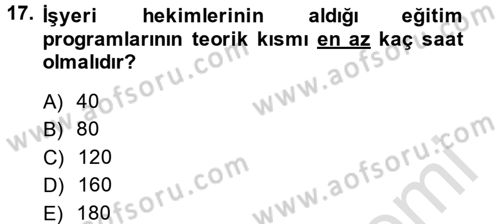 Çalışma Yaşamının Denetimi Dersi 2013 - 2014 Yılı Tek Ders Sınav Soruları 17. Soru