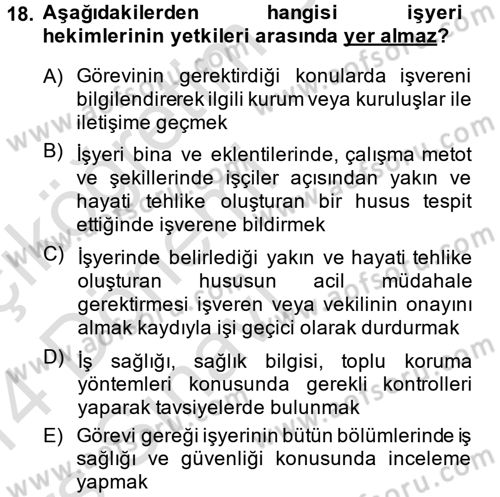 Çalışma Yaşamının Denetimi Dersi 2013 - 2014 Yılı Tek Ders Sınav Soruları 18. Soru