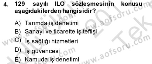 Çalışma Yaşamının Denetimi Dersi 2013 - 2014 Yılı Tek Ders Sınav Soruları 4. Soru