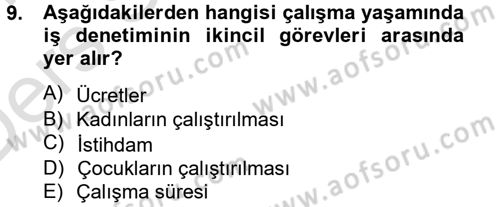 Çalışma Yaşamının Denetimi Dersi 2013 - 2014 Yılı Tek Ders Sınav Soruları 9. Soru