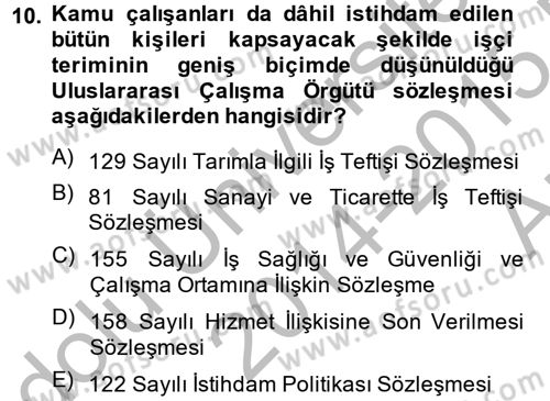 Çalışma Yaşamının Denetimi Dersi 2014 - 2015 Yılı (Vize) Ara Sınav Soruları 10. Soru