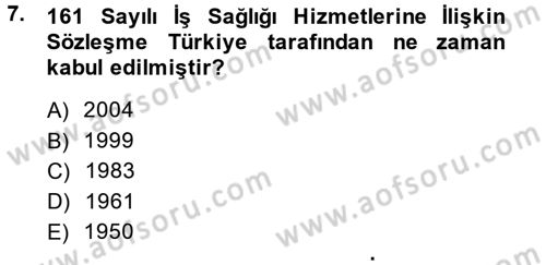 Çalışma Yaşamının Denetimi Dersi 2014 - 2015 Yılı (Vize) Ara Sınav Soruları 7. Soru