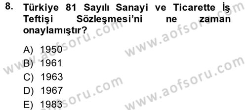 Çalışma Yaşamının Denetimi Dersi 2014 - 2015 Yılı (Vize) Ara Sınav Soruları 8. Soru