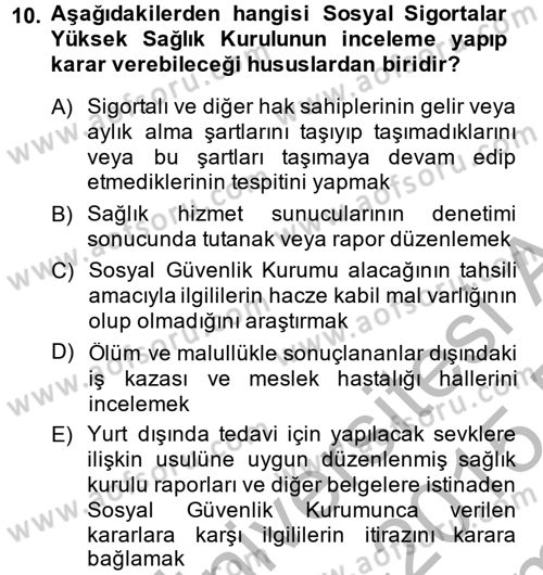 Çalışma Yaşamının Denetimi Dersi 2014 - 2015 Yılı (Final) Dönem Sonu Sınav Soruları 10. Soru
