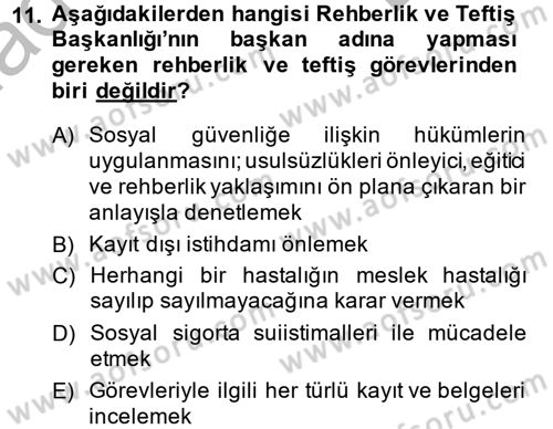 Çalışma Yaşamının Denetimi Dersi 2014 - 2015 Yılı (Final) Dönem Sonu Sınav Soruları 11. Soru