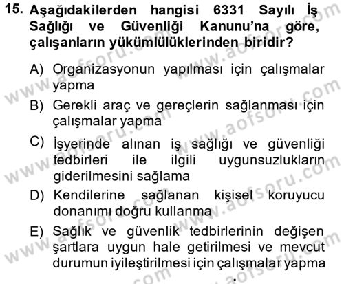 Çalışma Yaşamının Denetimi Dersi 2014 - 2015 Yılı (Final) Dönem Sonu Sınav Soruları 15. Soru