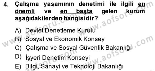 Çalışma Yaşamının Denetimi Dersi 2014 - 2015 Yılı (Final) Dönem Sonu Sınav Soruları 4. Soru