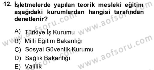 Çalışma Yaşamının Denetimi Dersi 2014 - 2015 Yılı Tek Ders Sınav Soruları 12. Soru