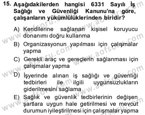 Çalışma Yaşamının Denetimi Dersi 2014 - 2015 Yılı Tek Ders Sınav Soruları 15. Soru