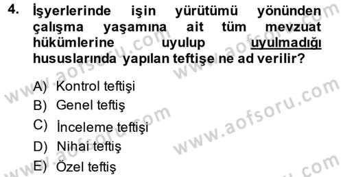 Çalışma Yaşamının Denetimi Dersi 2014 - 2015 Yılı Tek Ders Sınav Soruları 4. Soru