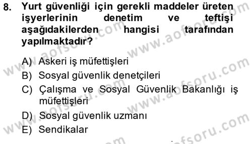Çalışma Yaşamının Denetimi Dersi 2014 - 2015 Yılı Tek Ders Sınav Soruları 8. Soru