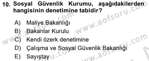 Çalışma Yaşamının Denetimi Dersi 2015 - 2016 Yılı (Final) Dönem Sonu Sınav Soruları 10. Soru