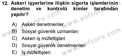 Çalışma Yaşamının Denetimi Dersi 2015 - 2016 Yılı (Final) Dönem Sonu Sınav Soruları 12. Soru
