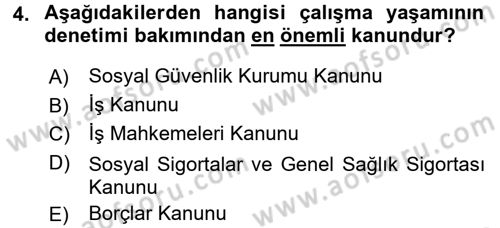 Çalışma Yaşamının Denetimi Dersi 2015 - 2016 Yılı (Final) Dönem Sonu Sınav Soruları 4. Soru