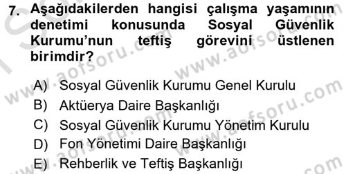Çalışma Yaşamının Denetimi Dersi 2015 - 2016 Yılı (Final) Dönem Sonu Sınav Soruları 7. Soru