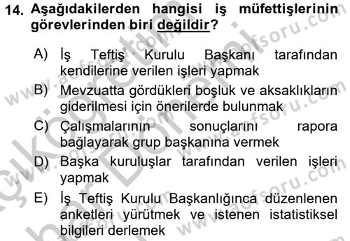 Çalışma Yaşamının Denetimi Dersi 2016 - 2017 Yılı (Vize) Ara Sınav Soruları 14. Soru