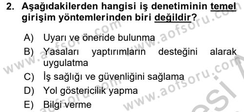 Çalışma Yaşamının Denetimi Dersi 2016 - 2017 Yılı (Vize) Ara Sınav Soruları 2. Soru