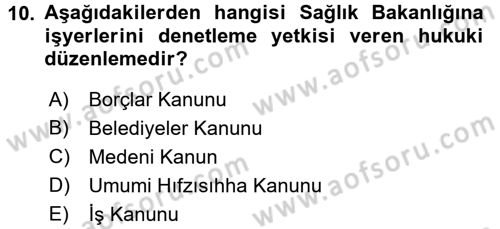 Çalışma Yaşamının Denetimi Dersi 2016 - 2017 Yılı (Final) Dönem Sonu Sınav Soruları 10. Soru