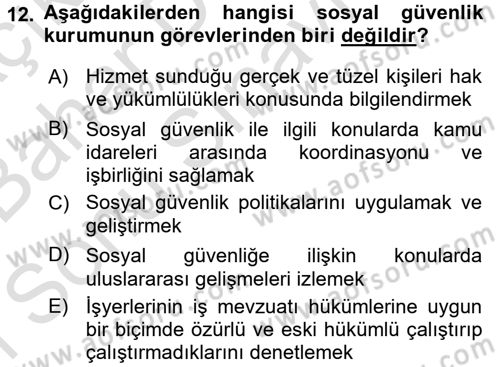 Çalışma Yaşamının Denetimi Dersi 2016 - 2017 Yılı (Final) Dönem Sonu Sınav Soruları 12. Soru