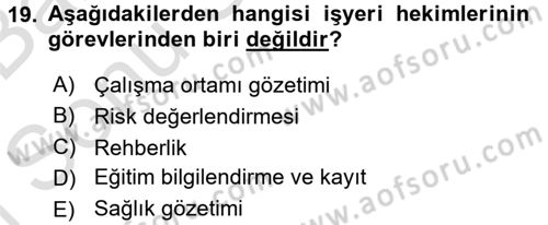 Çalışma Yaşamının Denetimi Dersi 2016 - 2017 Yılı (Final) Dönem Sonu Sınav Soruları 19. Soru