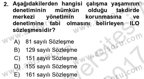 Çalışma Yaşamının Denetimi Dersi 2016 - 2017 Yılı (Final) Dönem Sonu Sınav Soruları 2. Soru
